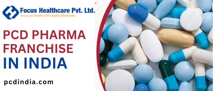 PCD Pharma Franchise IN India